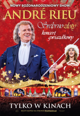 Żyrardów Wydarzenie Koncert André Rieu. Srebrno-złoty koncert gwiazdkowy.