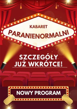 Skierniewice Wydarzenie Kabaret Kabaret Paranienormalni - w nowym programie 2025