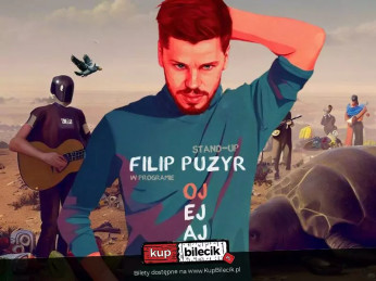 Żyrardów Wydarzenie Stand-up Filip Puzyr - OJ EJAJ