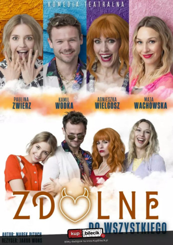 Sochaczew Wydarzenie Spektakl Zdolne do wszystkiego - spektakl komediowy