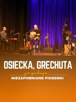 Sochaczew Wydarzenie Koncert Osiecka, Grechuta - niezapomniane piosenki