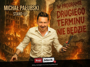 Łowicz Wydarzenie Stand-up Stand-up Łowicz | Michał Pałubski w programie "Drugiego terminu nie będzie"
