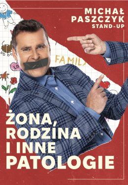 Łowicz Wydarzenie Stand-up Michał Paszczyk - Żona, rodzina i inne patologie
