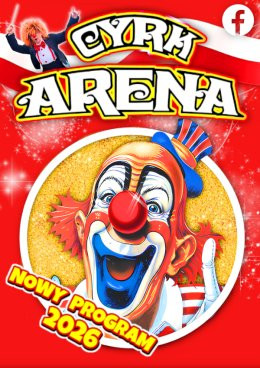 Żyrardów Wydarzenie Inne wydarzenie Cyrk Arena - to jest Cyrk!