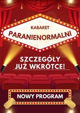 Skierniewice Wydarzenie Kabaret Kabaret Paranienormalni - w nowym programie 2025