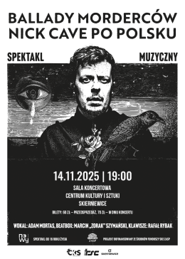 Skierniewice Wydarzenie Spektakl "Ballady morderców - Nick Cave po polsku"