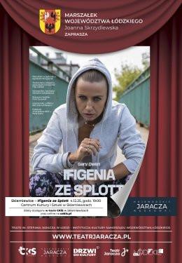 Skierniewice Wydarzenie Spektakl Teatr Jaracza "Ifigenia ze Splott"