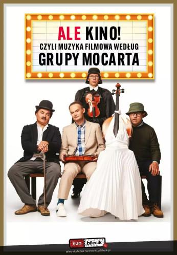 Żyrardów Wydarzenie Kabaret Grupa MoCarta - Ale Kino! czyli muzyka filmowa wg Grupy MoCarta