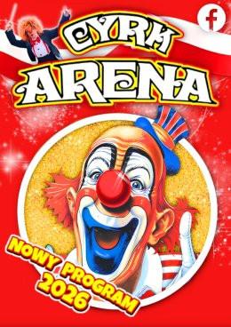 Żyrardów Wydarzenie Inne wydarzenie Cyrk Arena - to jest Cyrk!